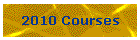 2011 Courses