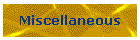 Miscellaneous